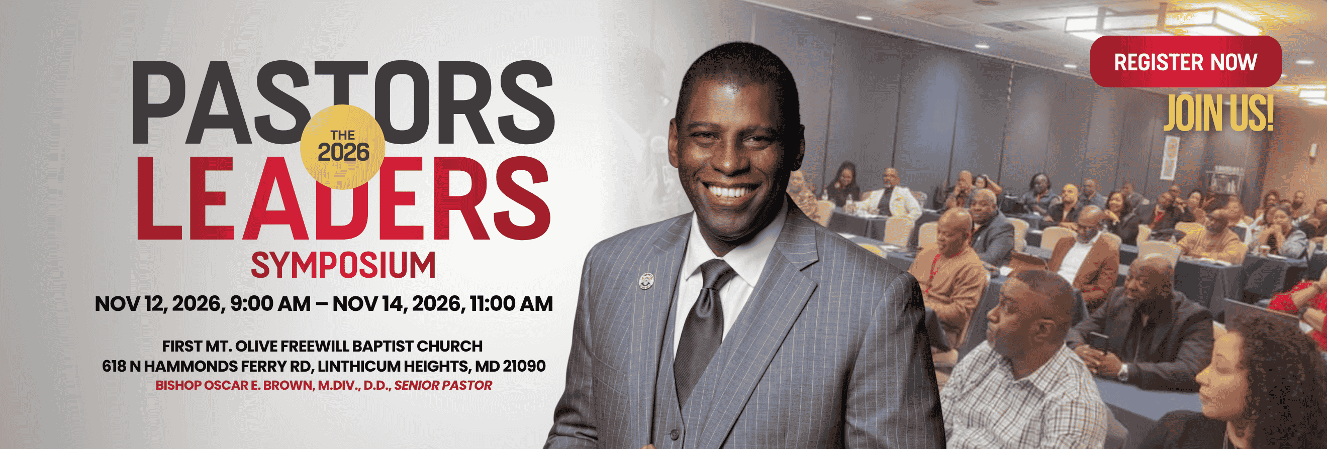 The 2026 Pastors and Leaders Symposium, November 12 to 14, 2026, First Mt. Olive Freewill Baptist Church, Linthicum Heights, Maryland. Register now.